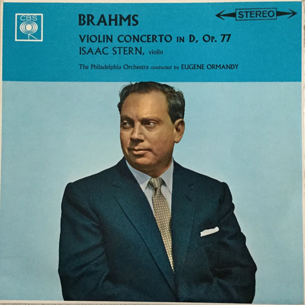 Isaac Stern / Johannes Brahms / Eugene Ormandy, The Philadelphia Orchestra - Violin Concerto In D, Op. 77