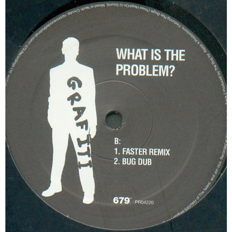 Grafiti - What Is The Problem?