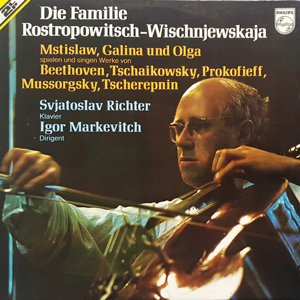 Ludwig van Beethoven, Pyotr Ilyich Tchaikovsky, Sergei Prokofiev, Modest Mussorgsky, Alexander Tcherepnin, Mstislav Rostropovich, Galina Vishnevskaya, Olga Rostropovich - Die Rostropowitsch-Wishnewskaja Familie