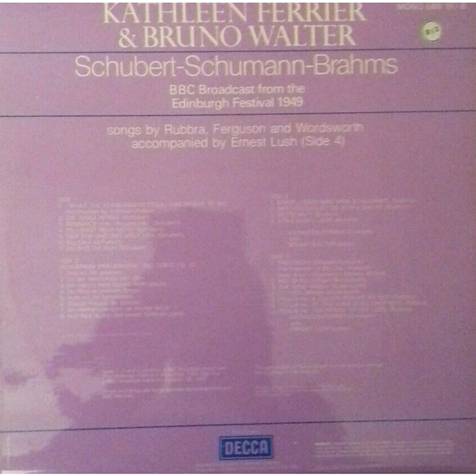 Kathleen Ferrier & Bruno Walter - Franz Schubert - Robert Schumann - Johannes Brahms - BBC Broadcasts From The Edinburgh Festival 1949