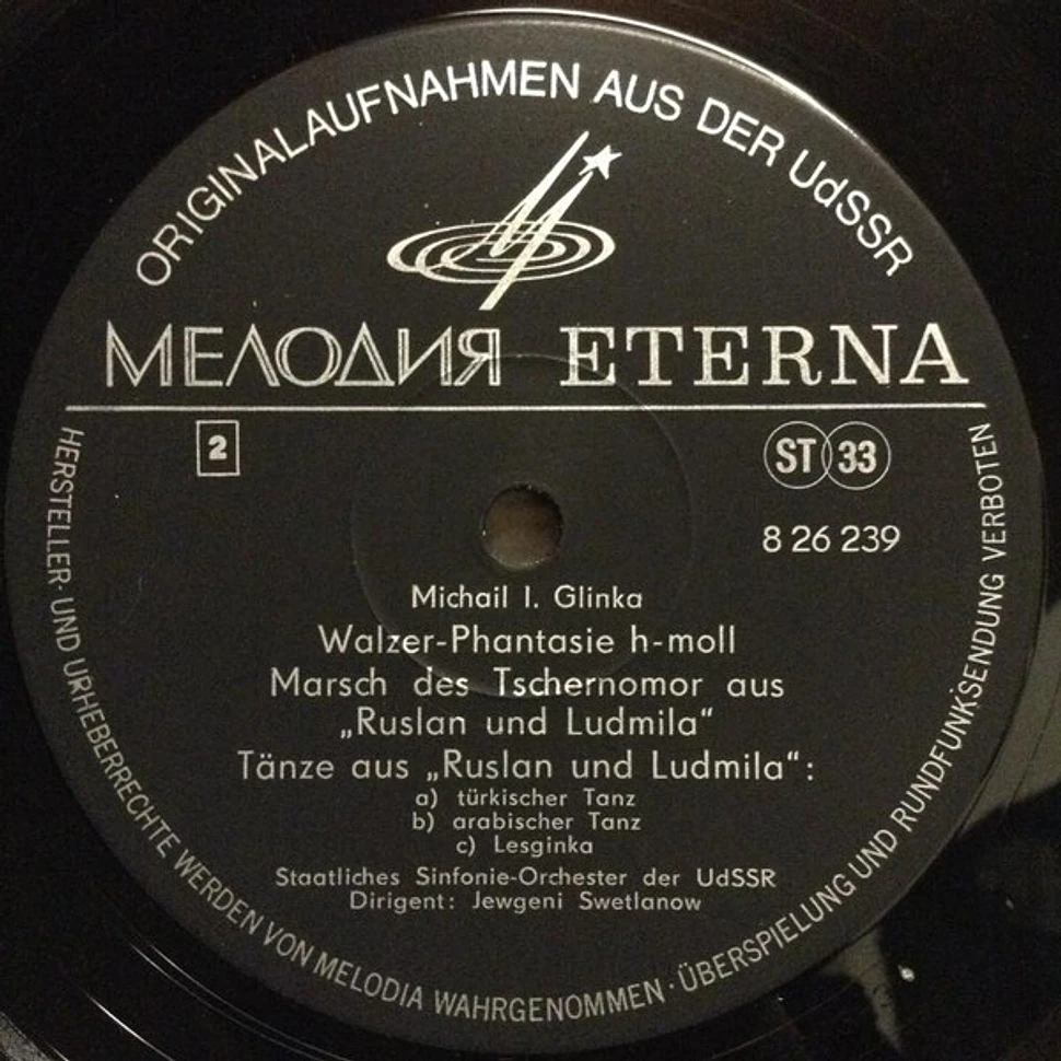 Mikhail Ivanovich Glinka, Evgeni Svetlanov, Russian State Symphony Orchestra - Jota Aragonesa, Erinnerung An Eine Sommernacht In Madrid, Kamarinskaja, Walzer-Phantasie, Marsch Des Tschernomor Und Tänze Aus Der Oper Ruslan Und Ludmila