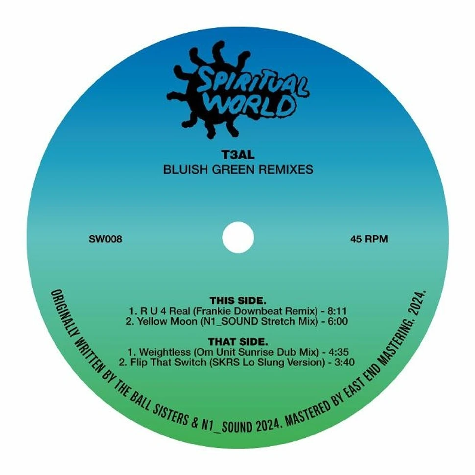 T3al - Bluish Green Remixes