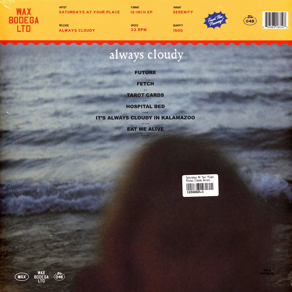 Saturdays At Your Place - Always Cloudy Serenity Blue Vinyl Edition