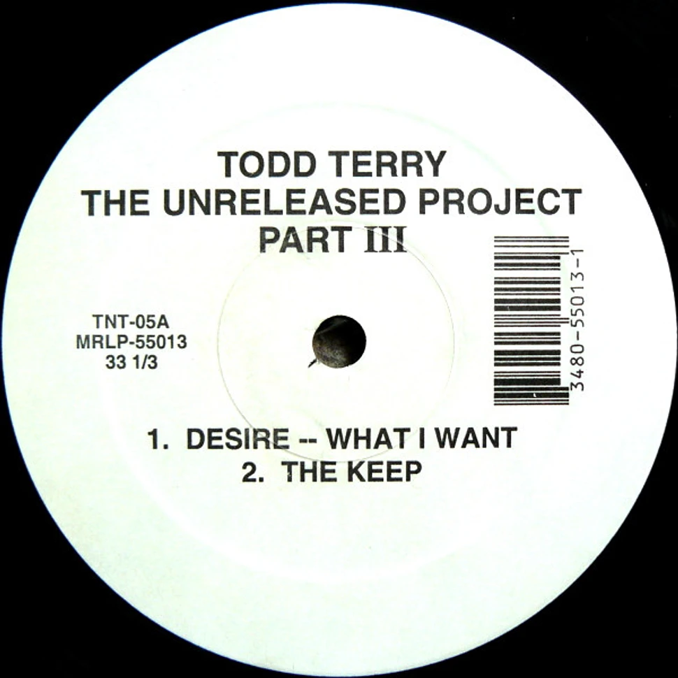 Todd Terry - The Unreleased Project Part III