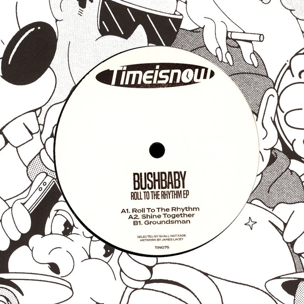 Bushbaby - Roll To The Rhythm EP