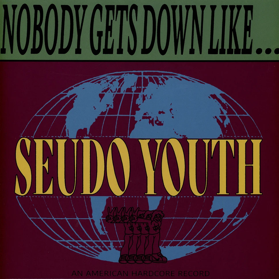 Seudo Youth - Nobody Gets Down Like Seudo Youth