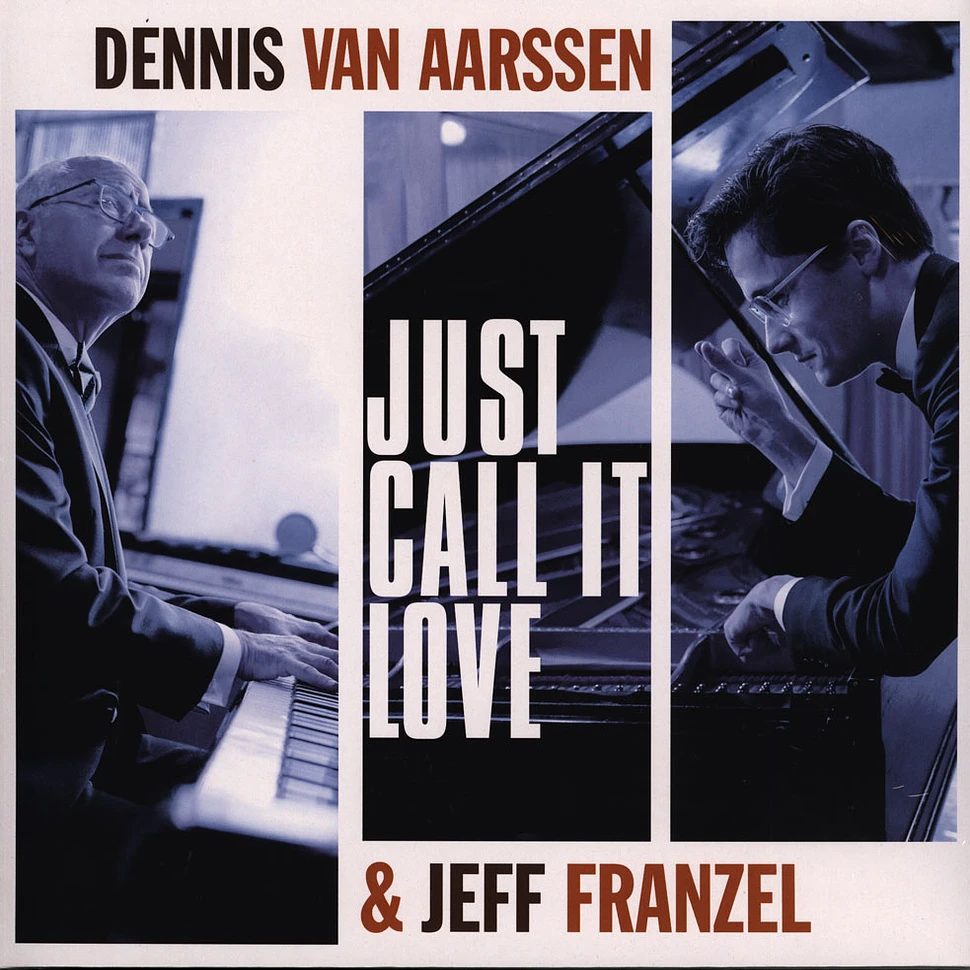 Dennis Van Aarssen & Jeff Franzel - Just Call It Love Black Vinyl Edition