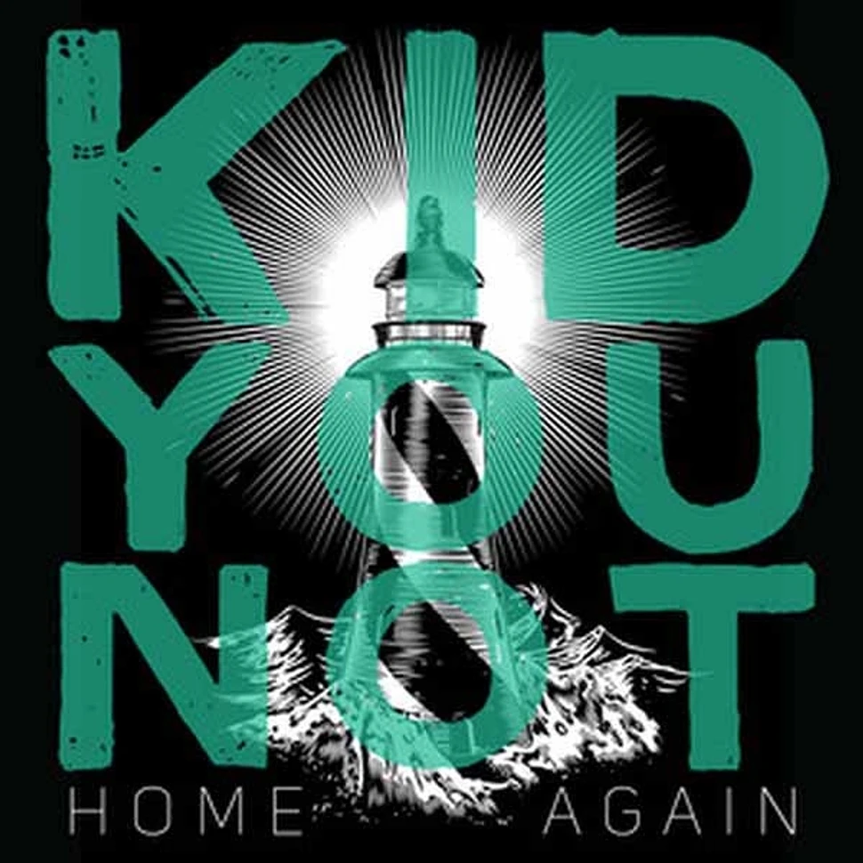 Kid You Not - Home Again