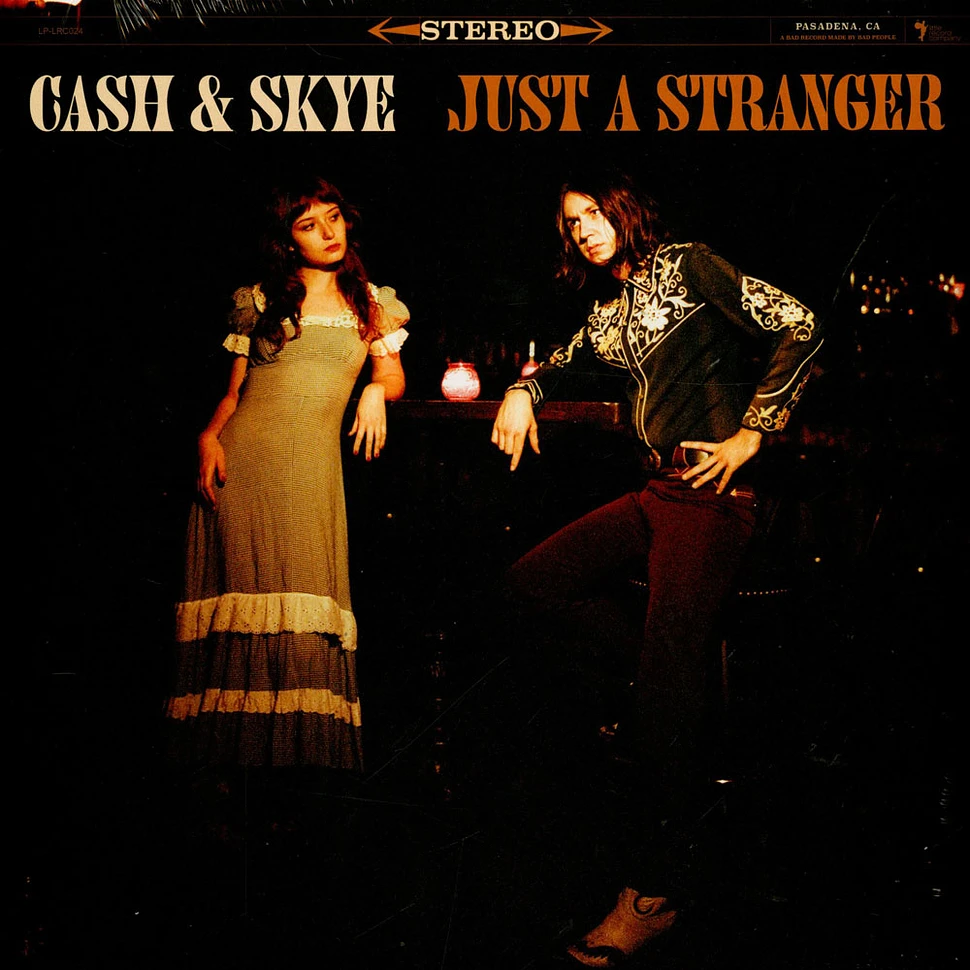 Cash & Skye - Just A Stranger