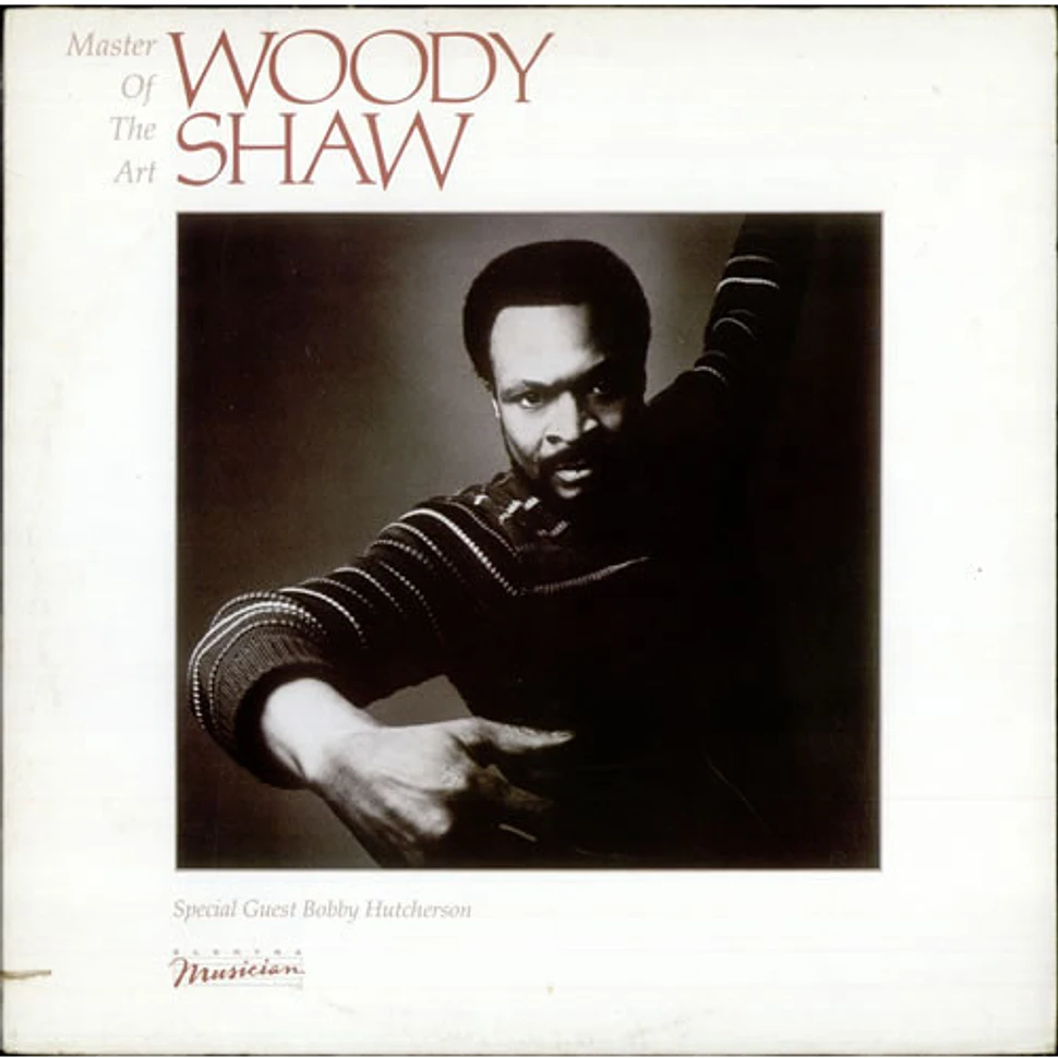 Woody Shaw - Master Of The Art