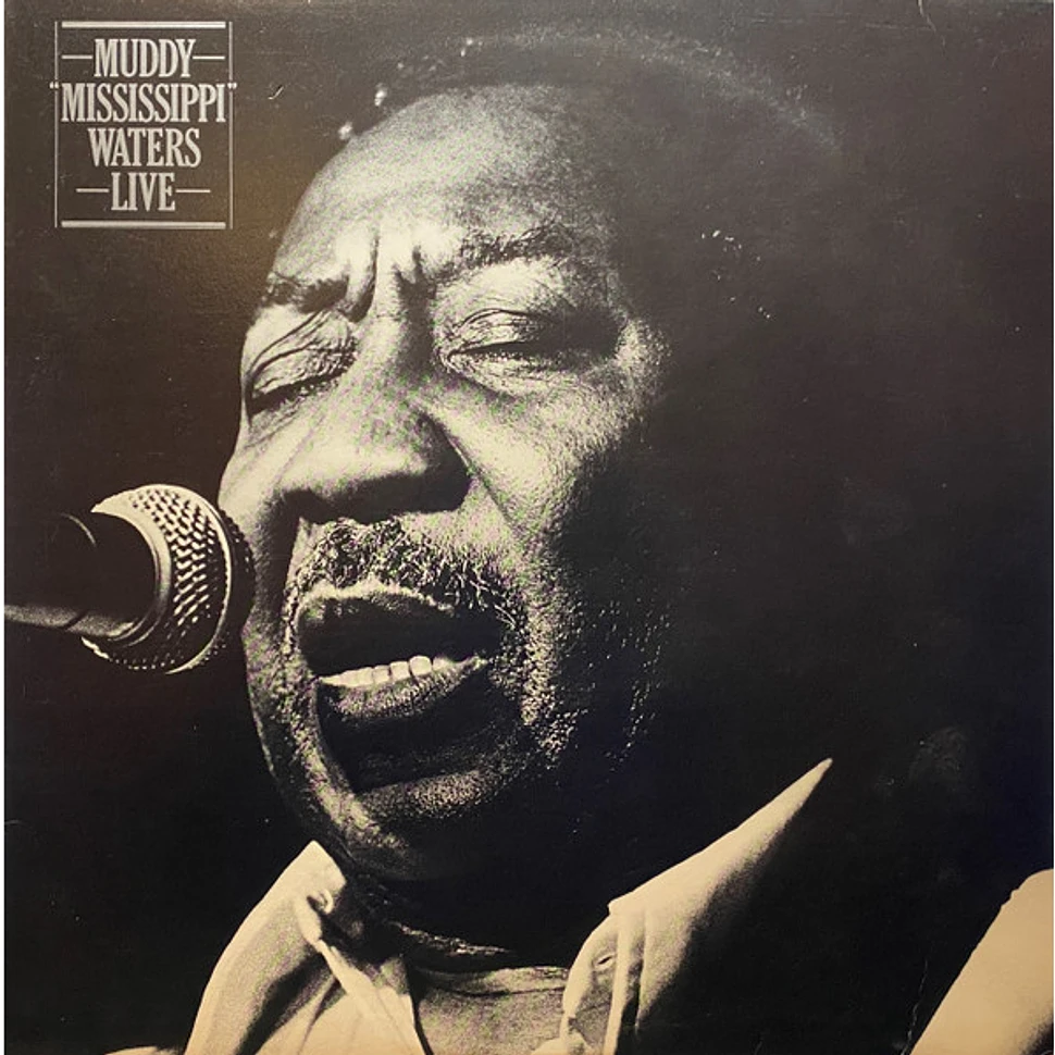 Muddy Waters - Muddy "Mississippi" Waters Live