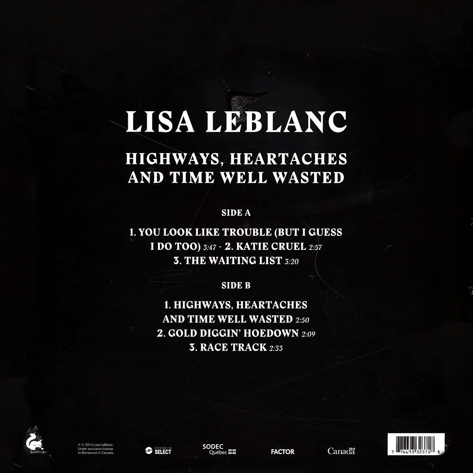 Lisa Leblanc - Highways Heartaches And Time Well Wasted