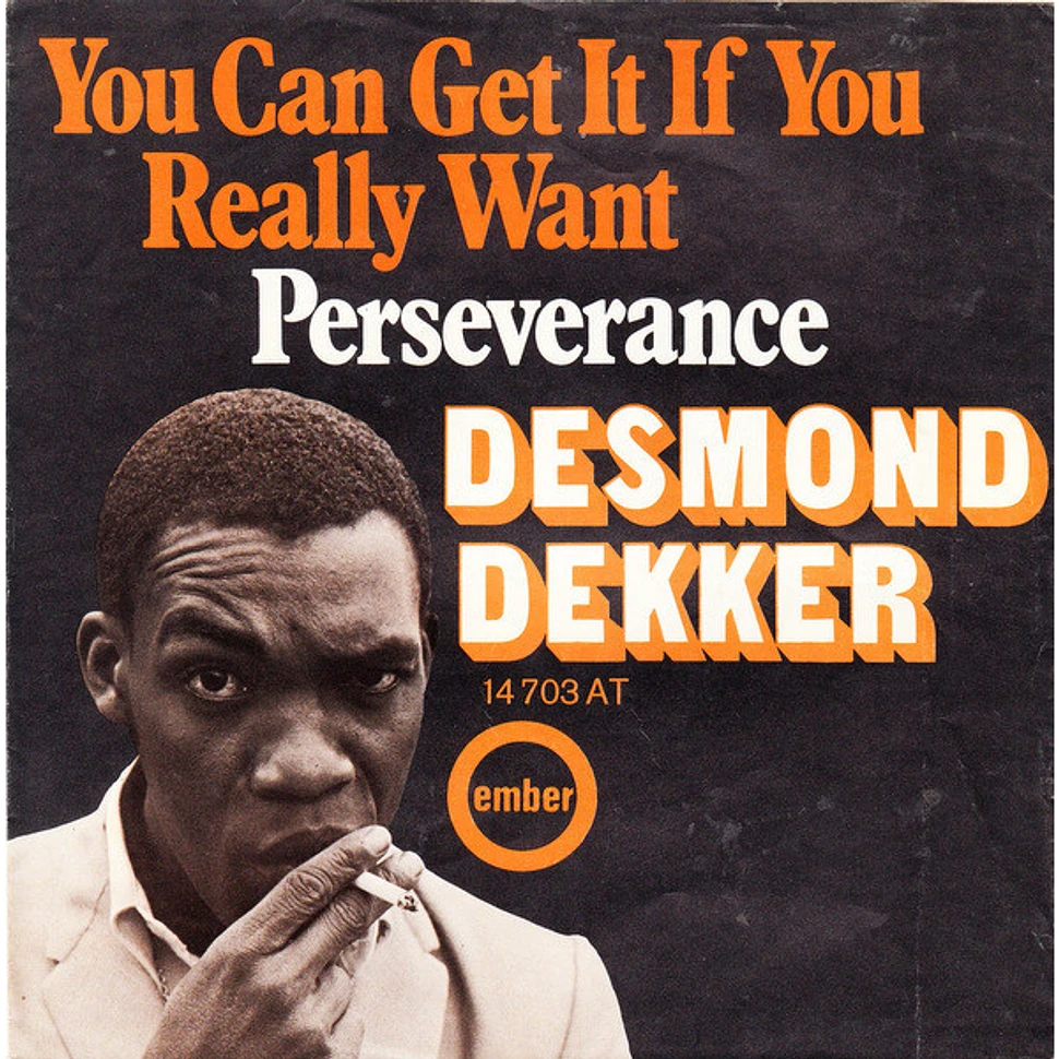 Desmond Dekker - You Can Get It If You Really Want