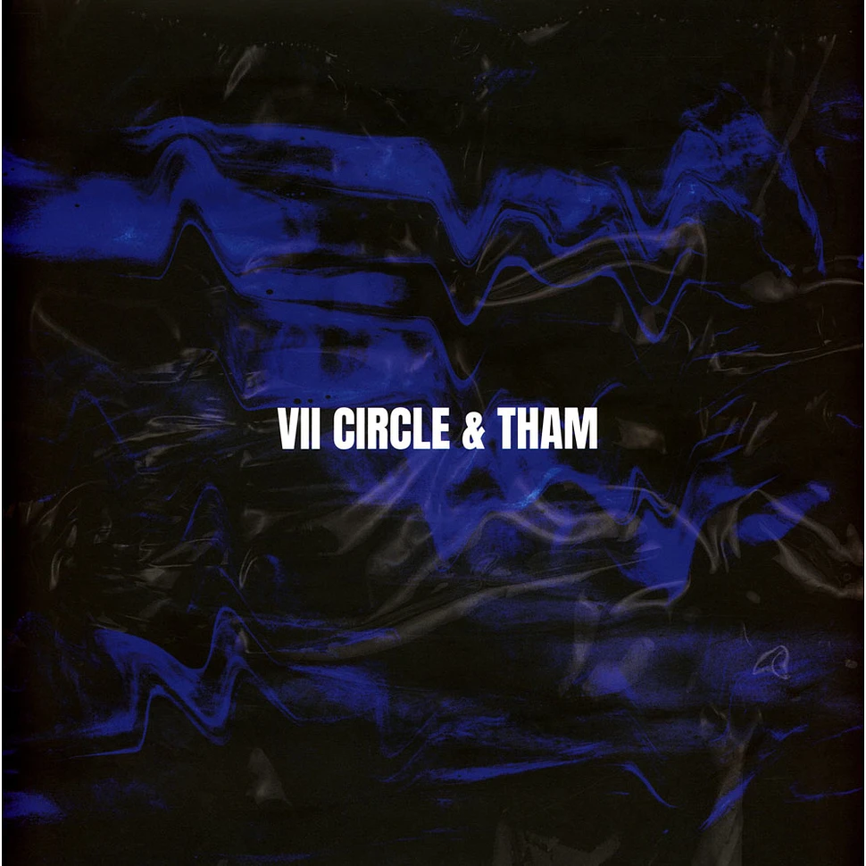 VII Circle & Tham - Split Series 001 White Vinyl Edition