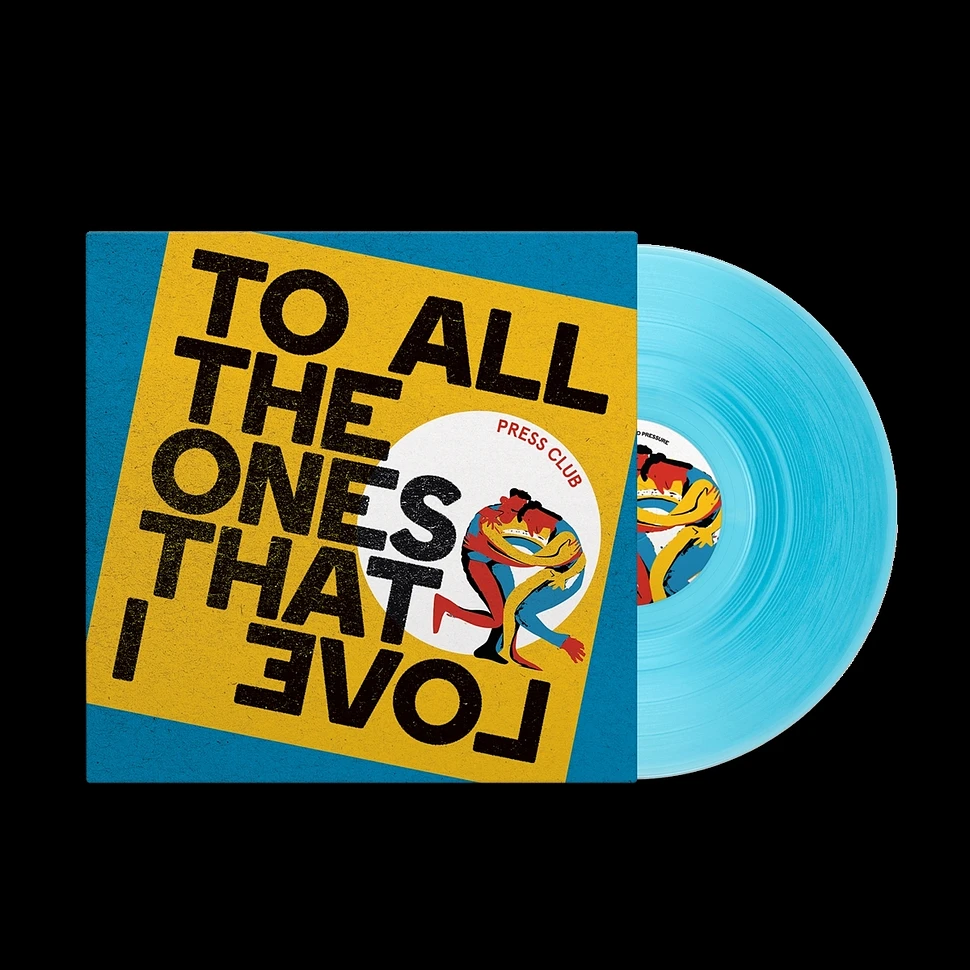 Press Club - To All The Ones That I Love Transparent Curacao Vinyl Edition