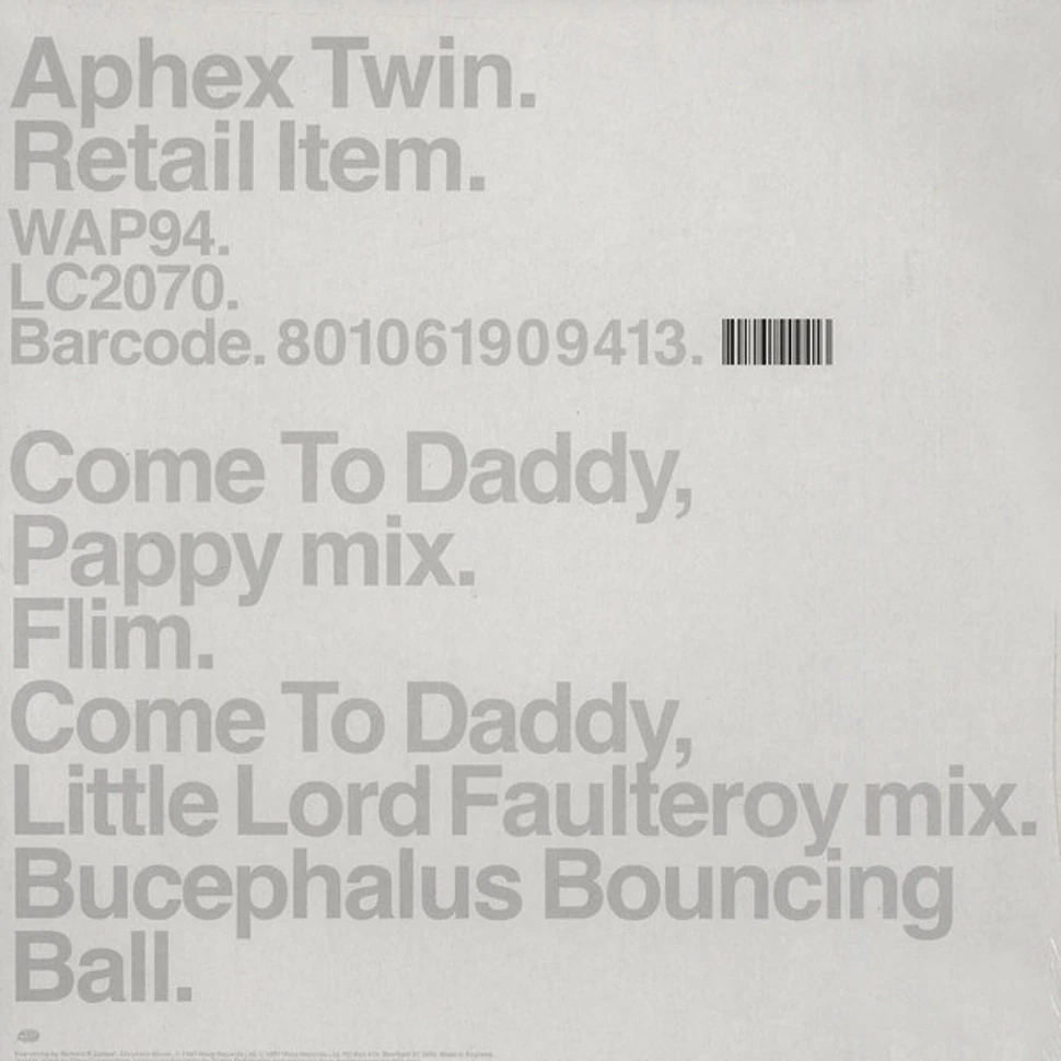 Aphex Twin - Come To Daddy