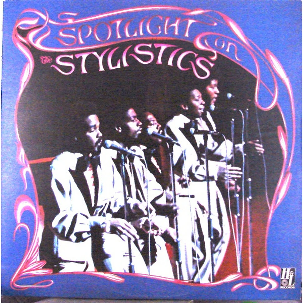 The Stylistics - Spotlight On The Stylistics