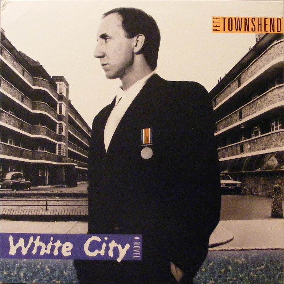 Pete Townshend - White City (A Novel)