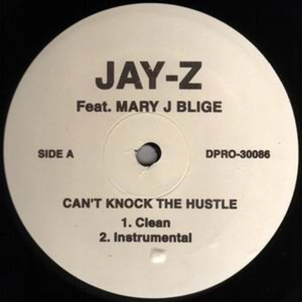 Jay-Z Feat. Mary J. Blige - Can't Knock The Hustle