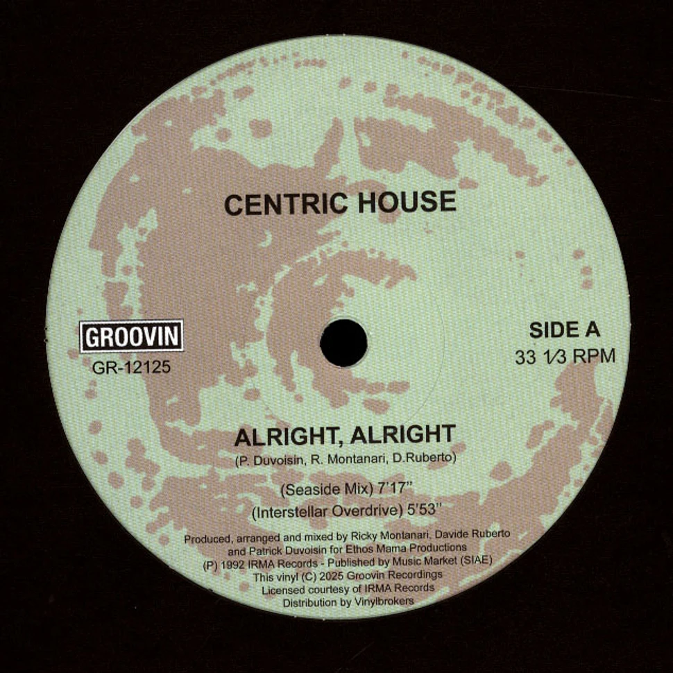 Centric House - Alright, Alright