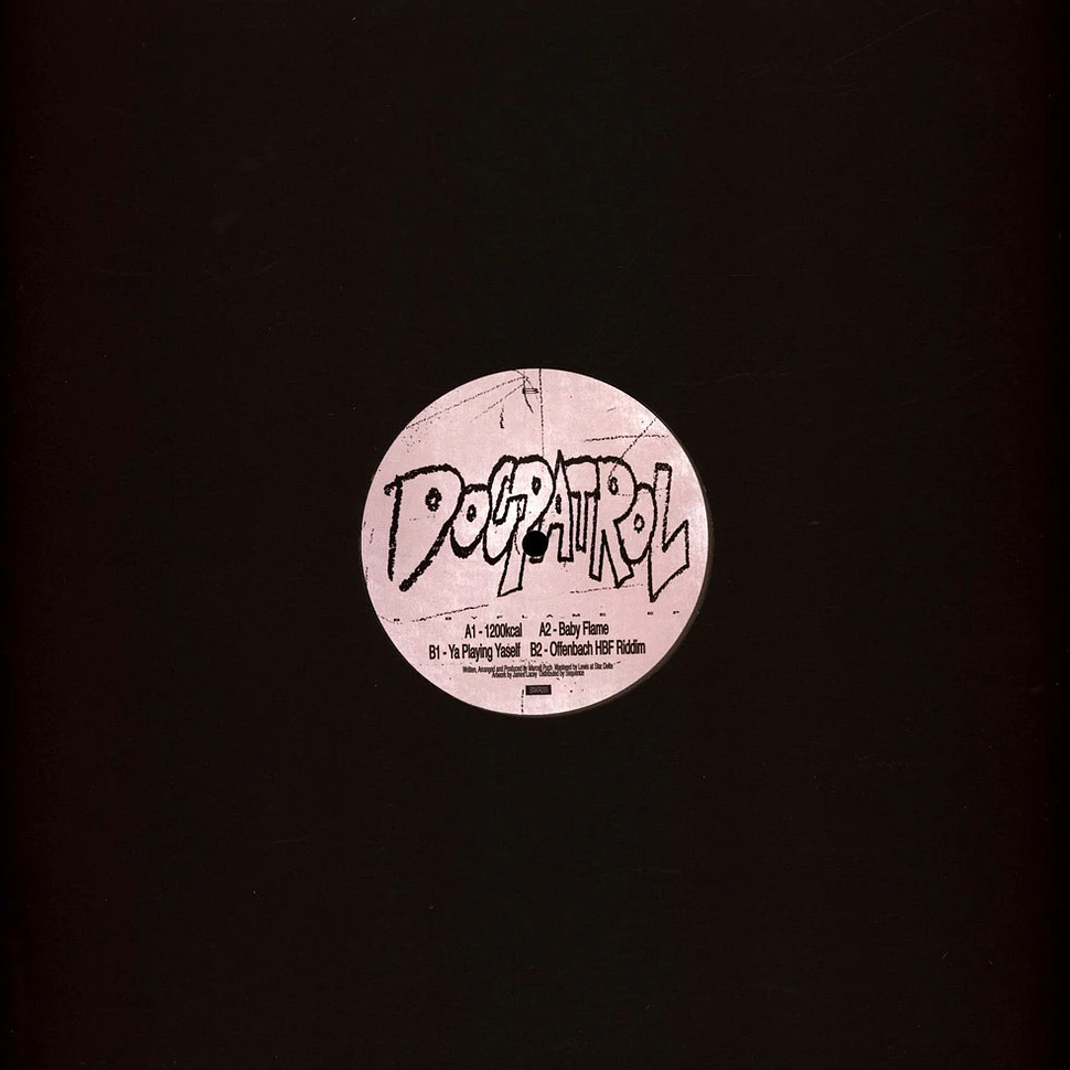 Dogpatrol - Ya Playing Yaself EP