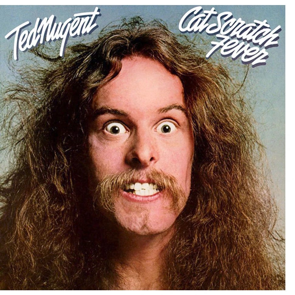 Ted Nugent - Cat Scratch Fever