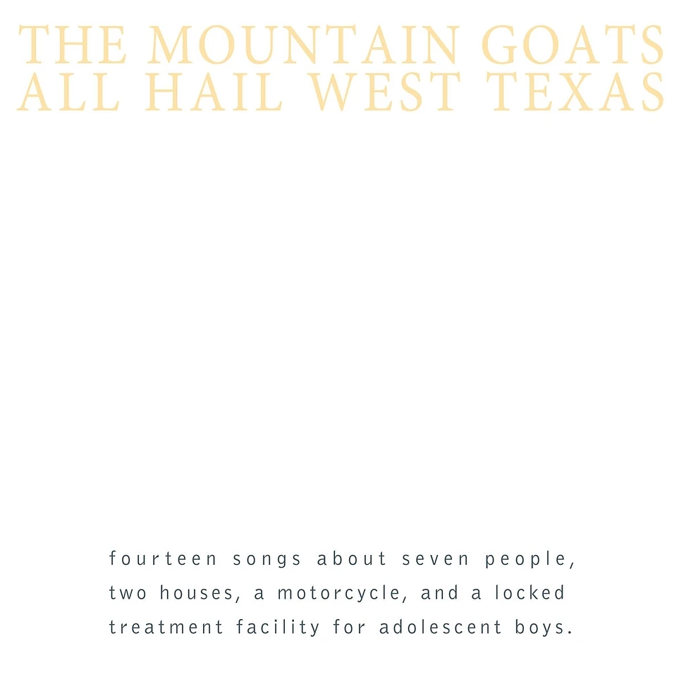 The Mountain Goats - All Hail West Texas Yellow Vinyl Edition