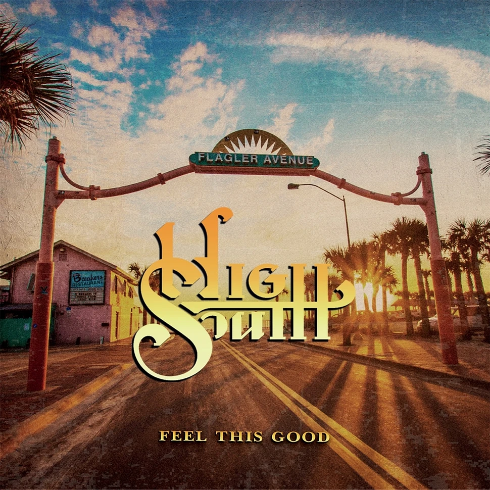 High South - Feel This Good - Ltd Crystal Clear Vinyl