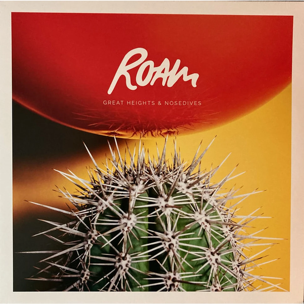 Roam - Great Heights & Nosedives