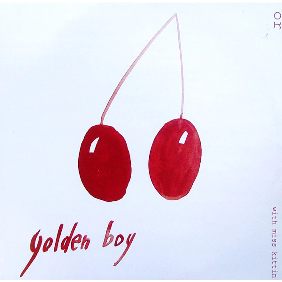 Golden Boy With Miss Kittin - Or