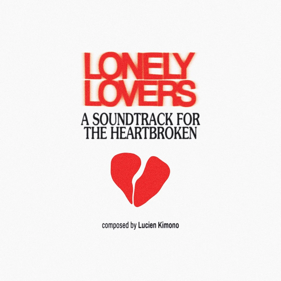 Lucien Kimono - Lonely Lovers: A Soundtrack For The Heartbroken