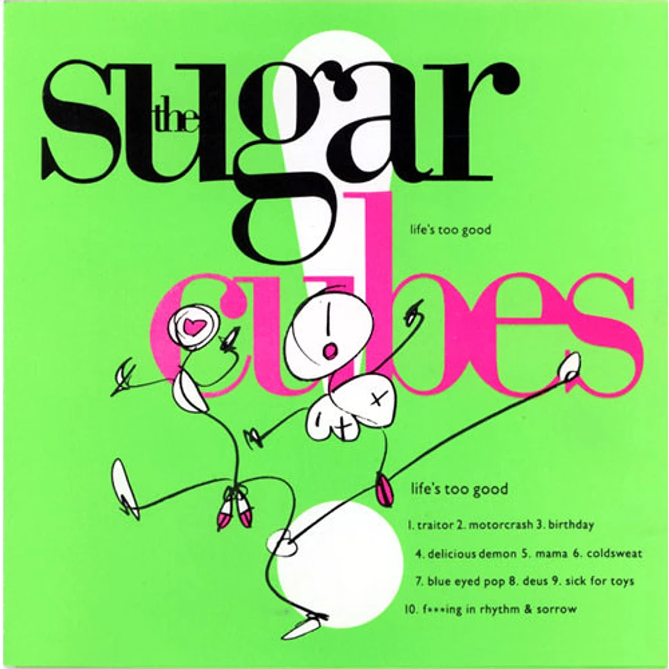 The Sugarcubes - Life's Too Good