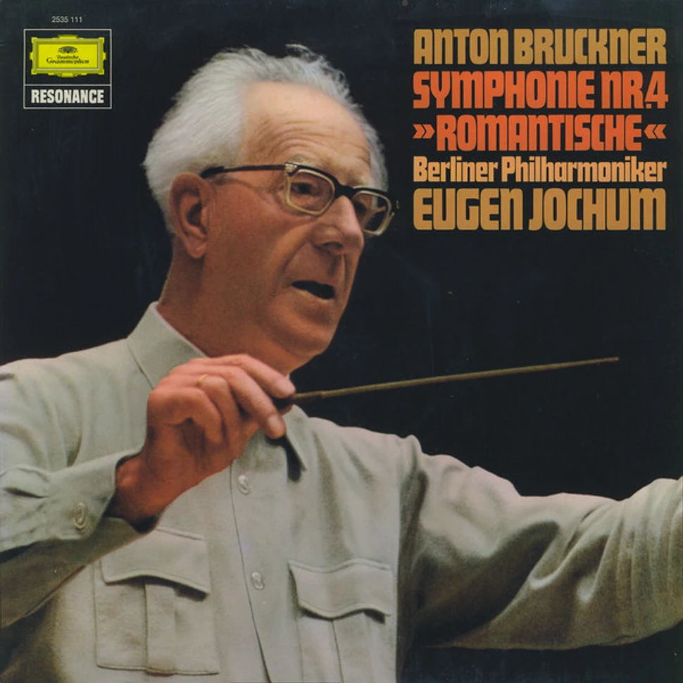 Anton Bruckner, Berliner Philharmoniker, Eugen Jochum - Symphonie Nr. 4 »Romantische«