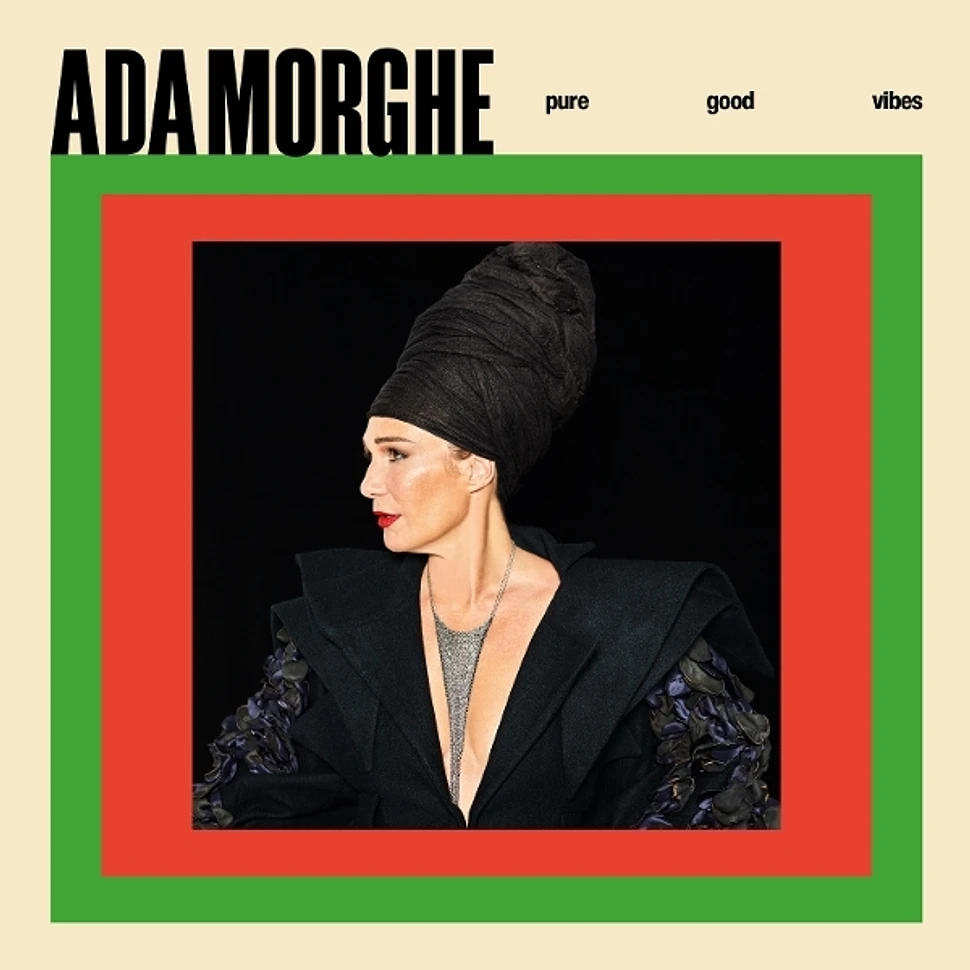 Ada Morghe - Pure Good Vibes