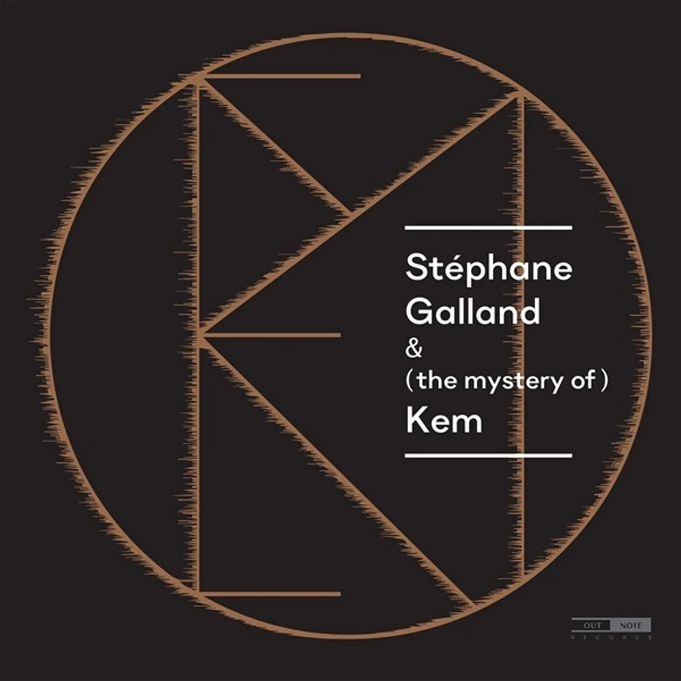 Stéphane Galland - & (The Mystery Of) Kem