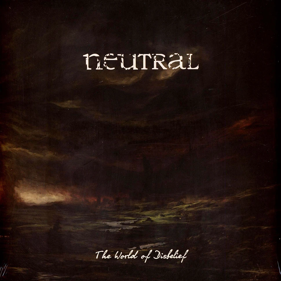 Neutral - The World Of Disbelief