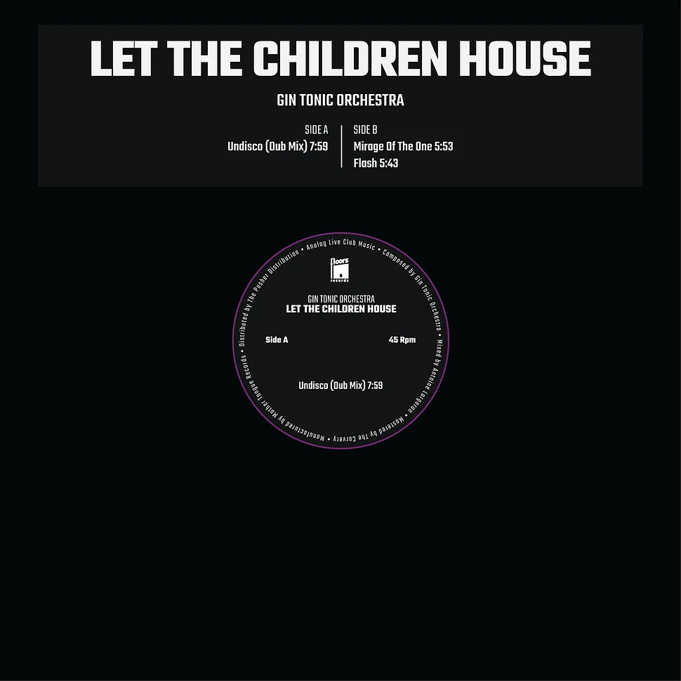 Gin Tonic Orchestra - Let The Children House