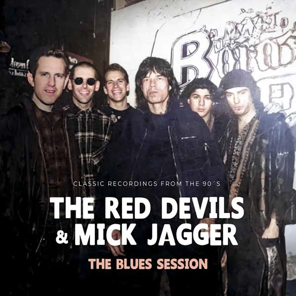 The Red Devils & Mick Jagger - The Blues Session Limitedwhite Vinyl Edition