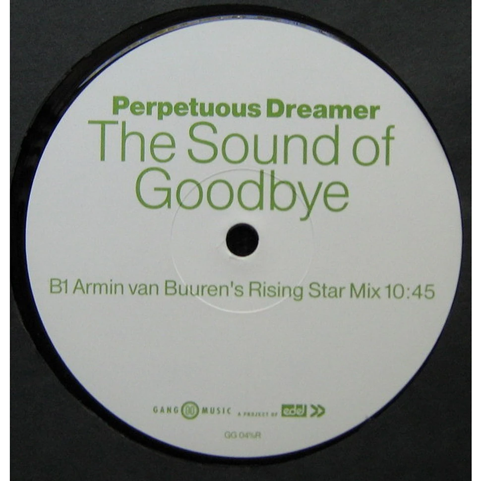 Perpetuous Dreamer - The Sound Of Goodbye (Remixes)