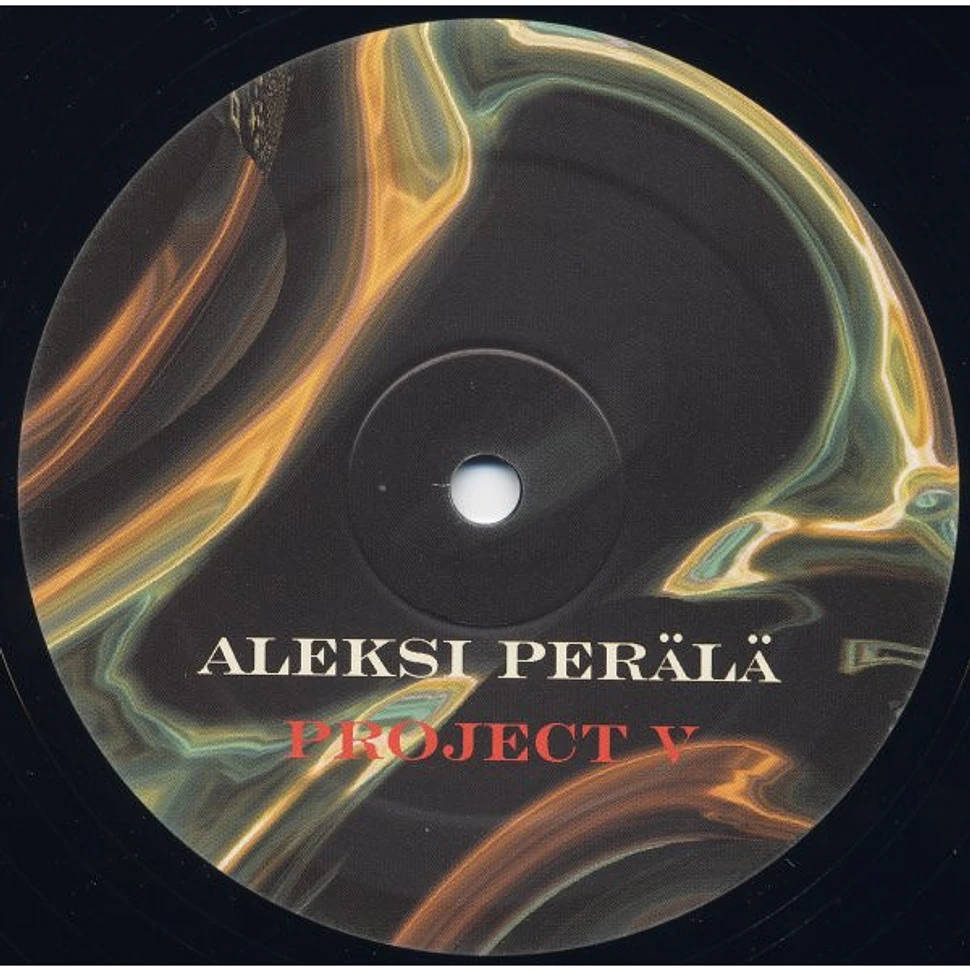 Aleksi Perälä - Project V