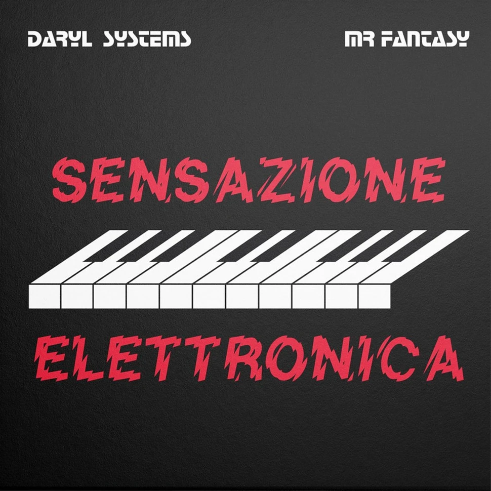 Daryl Systems & Mr Fantasy - Sensazione Elettronica