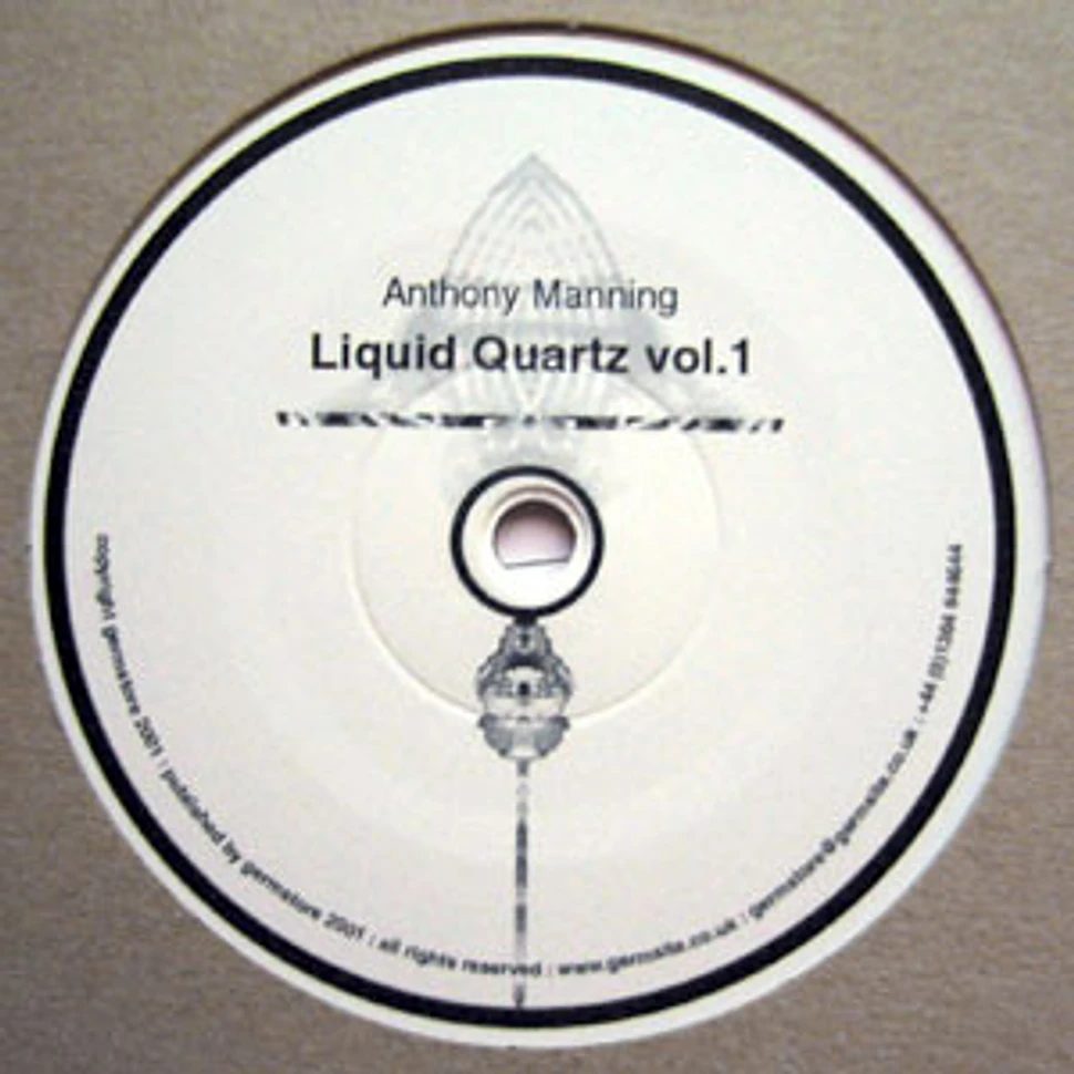 Anthony Manning - Liquid Quartz Vol.1