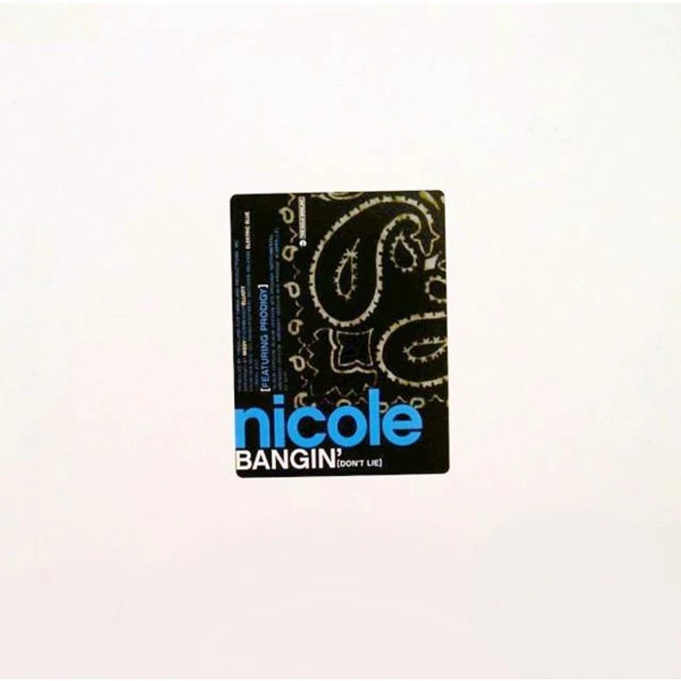 Nicole Wray Featuring Prodigy - Bangin' (Don't Lie)