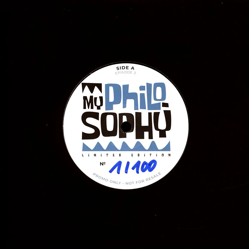 My Philosophy - Episode 3 - Vinyl 7
