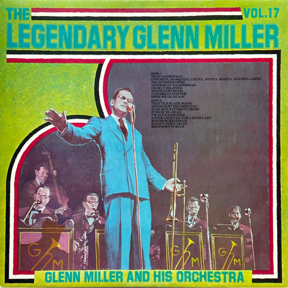 Glenn Miller And His Orchestra - The Legendary Glenn Miller Vol.17 ...