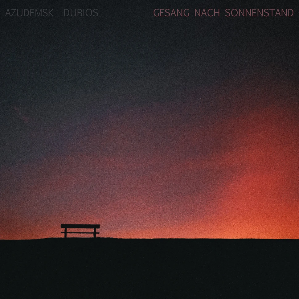 AzudemSK & Dubios - Gesang Nach Sonnenstand Colored Vinyl Edition