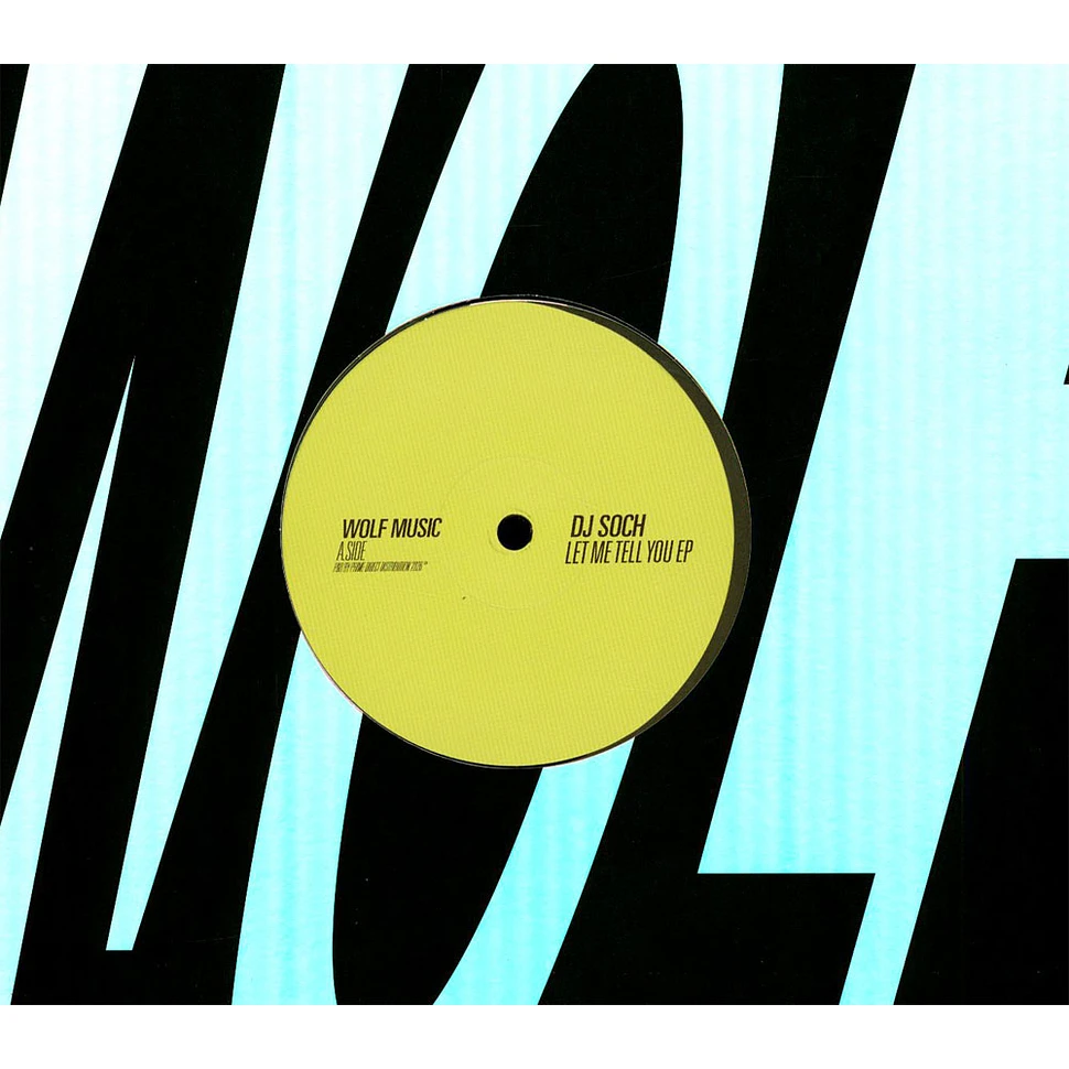DJ Soch - Let Me Tell You EP