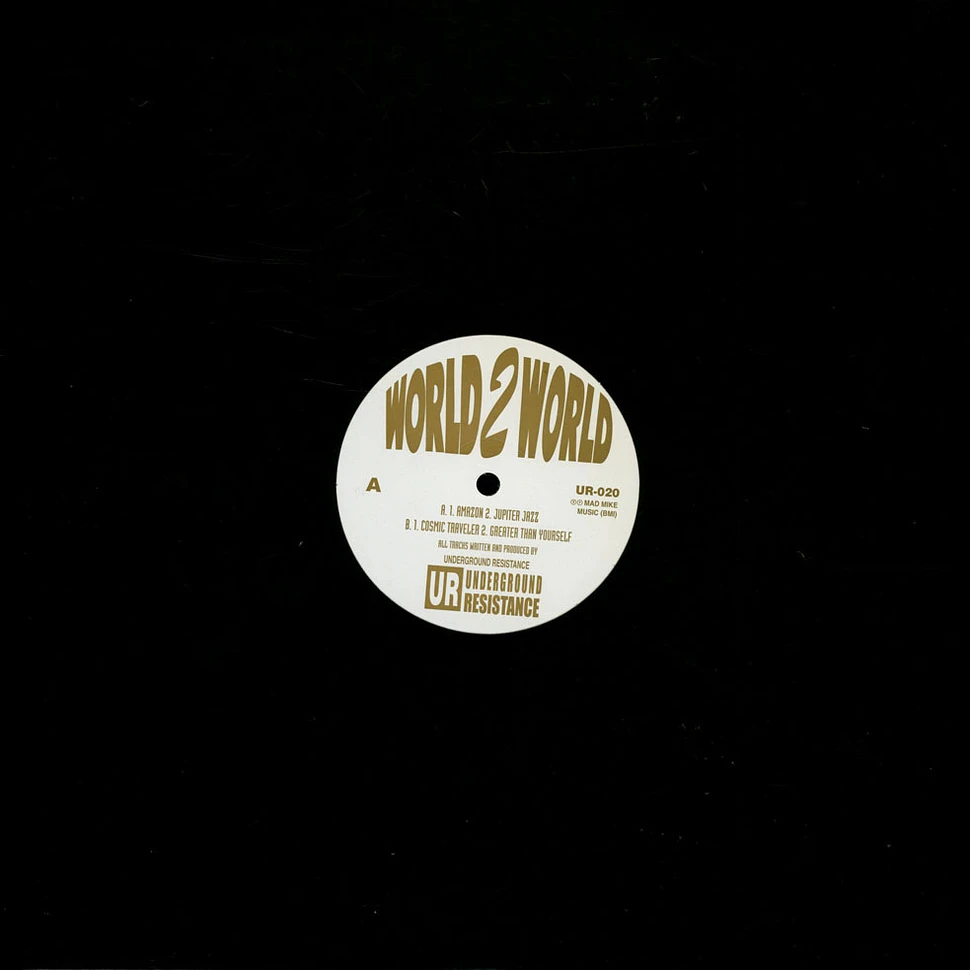 Underground Resistance - World 2 World - Vinyl 12